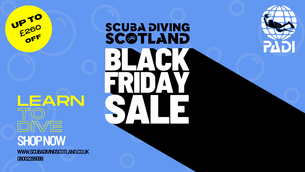 SCUBA DIVING SCOTLAND - BLACK FRIDAY SALE 2022